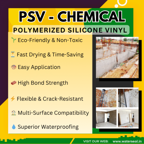 PSV Waterproofing Chemical - Used in New Construction