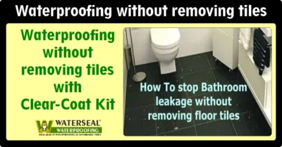 DIY Waterproofing Blog https://waterseal.in Waterproofing without removing tiles with Clear-Coat Kit